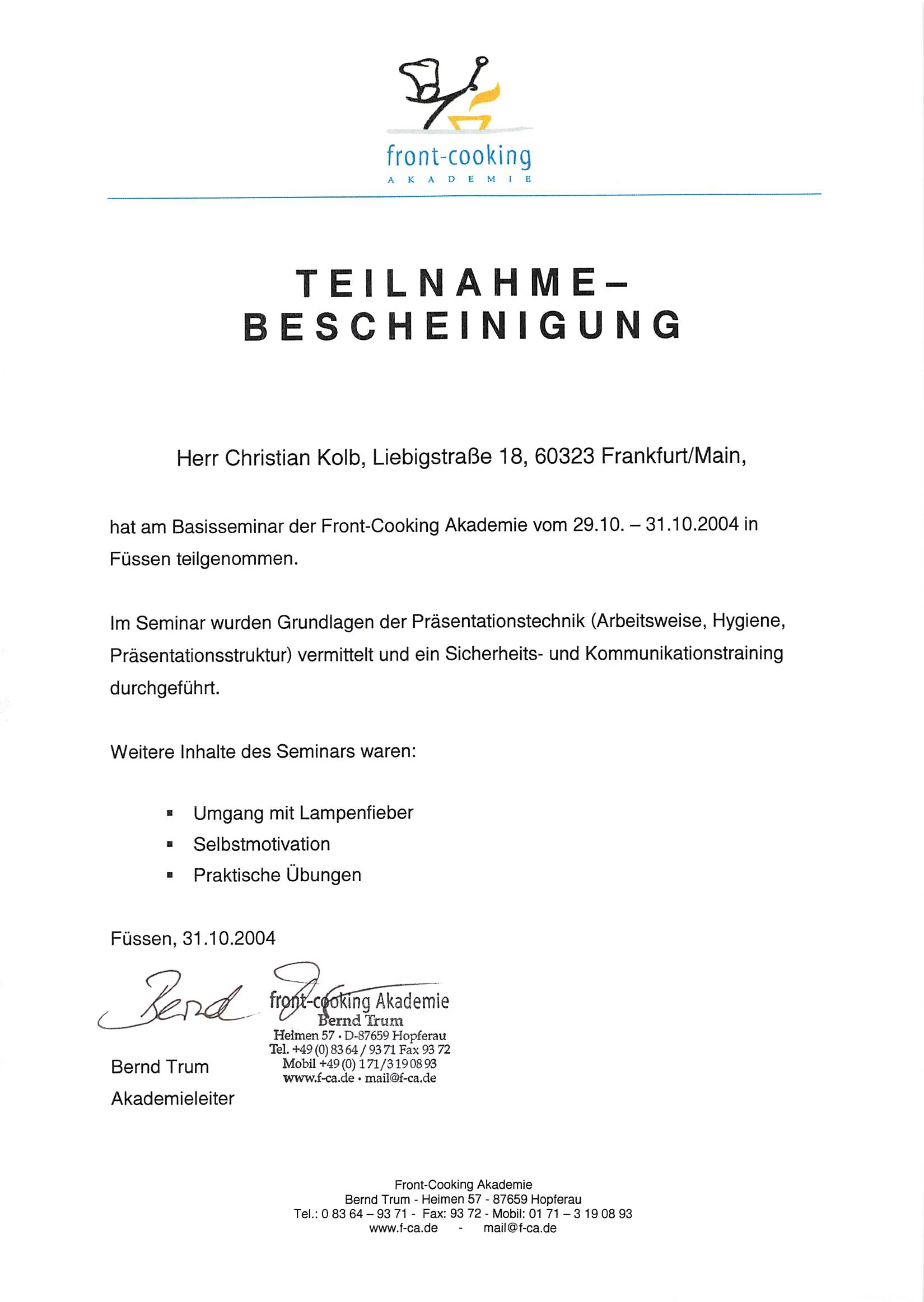 Teilnahmebescheinigung Front Cooking Akademie – Christian Kolb, 31.10.2004